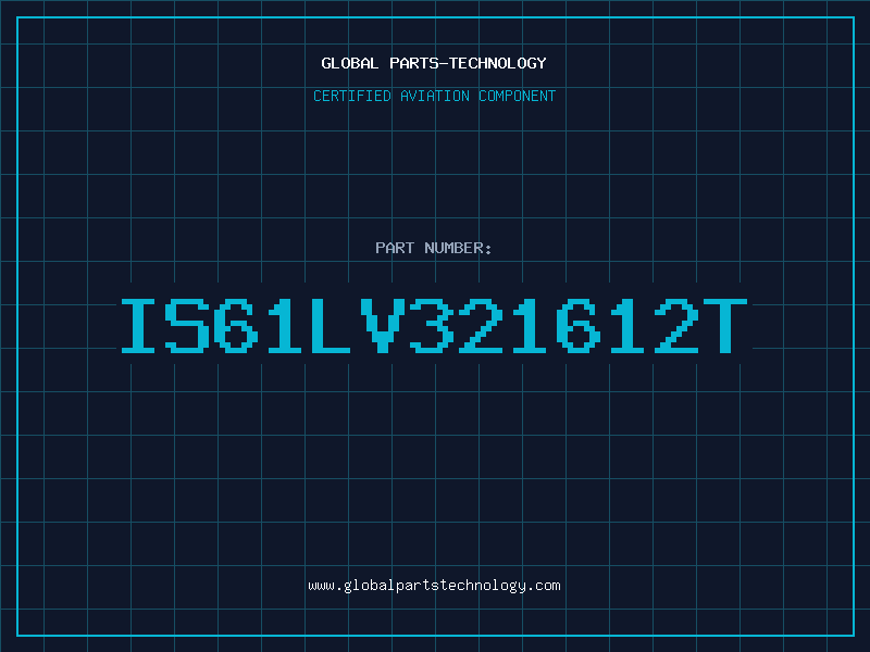 Aviation Part IS61LV321612T