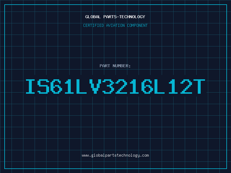 Aviation Part IS61LV3216L12T