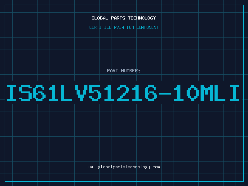 Aviation Part IS61LV51216-10MLI