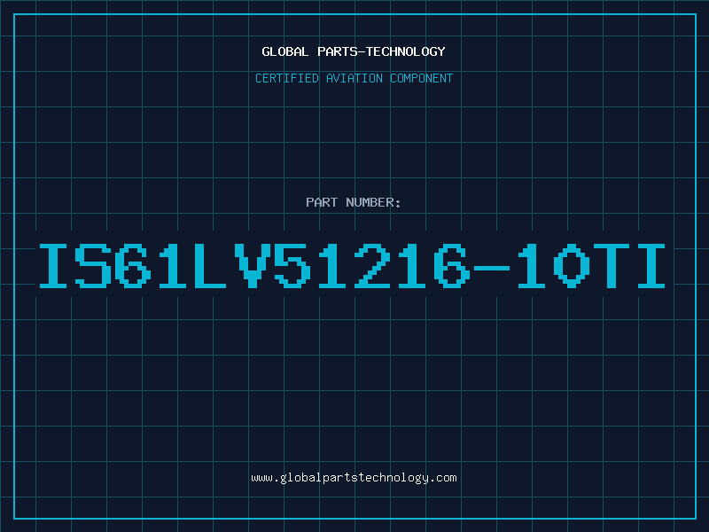 Aviation Part IS61LV51216-10TI