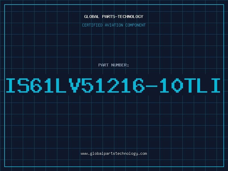 Aviation Part IS61LV51216-10TLI