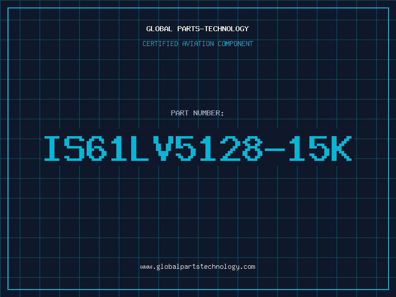 Aviation Part IS61LV5128-15K