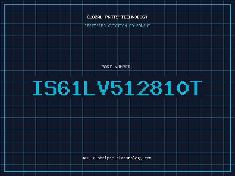 Aviation Part IS61LV512810T