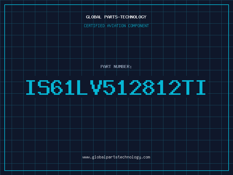 Aviation Part IS61LV512812TI