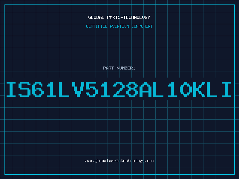 Aviation Part IS61LV5128AL10KLI