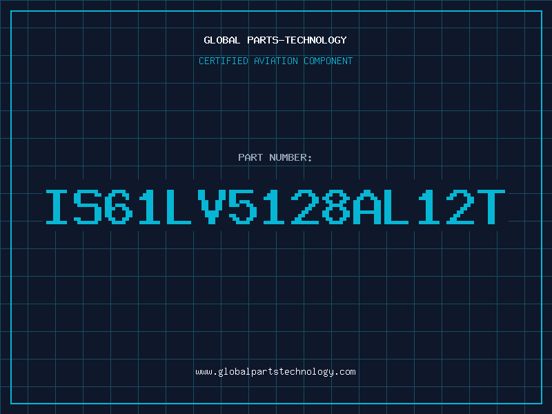 Aviation Part IS61LV5128AL12T