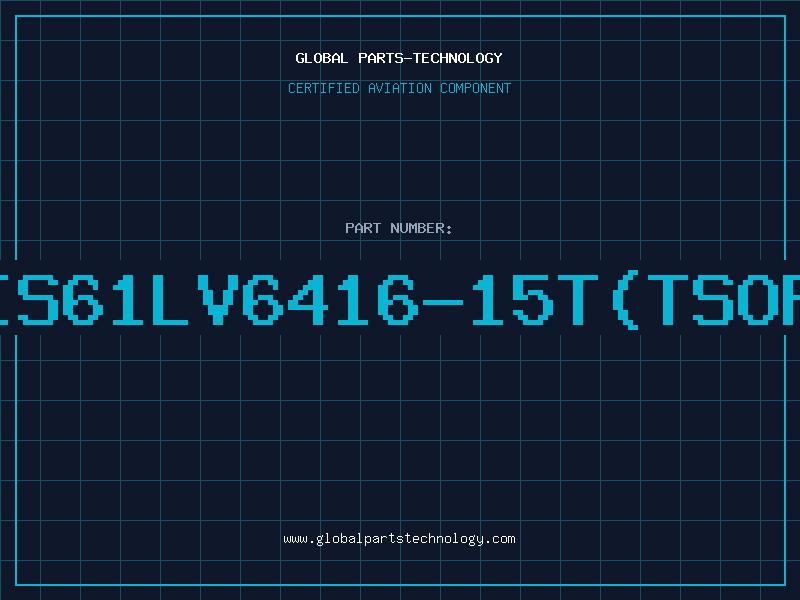 Aviation Part IS61LV6416-15T(TSOP