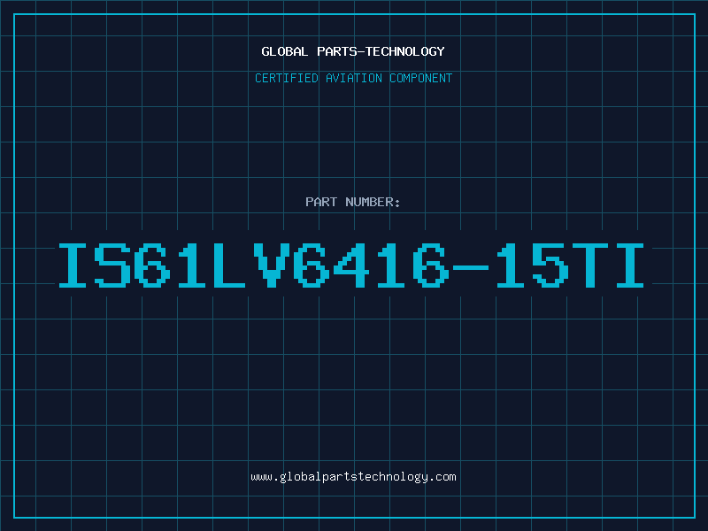Aviation Part IS61LV6416-15TI