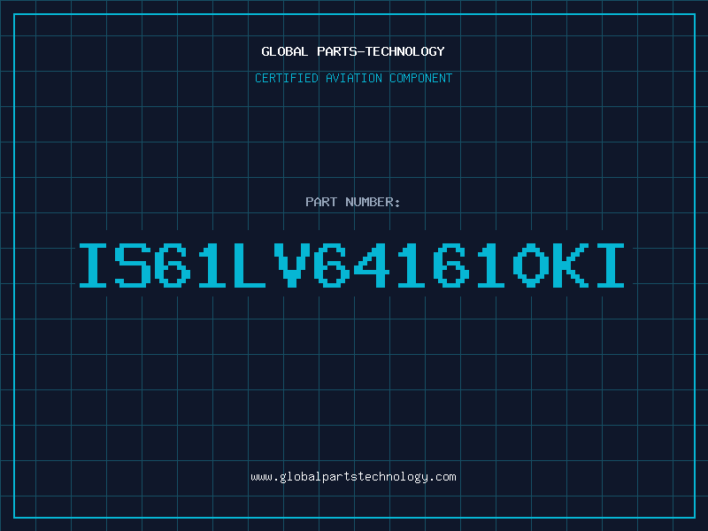 Aviation Part IS61LV641610KI