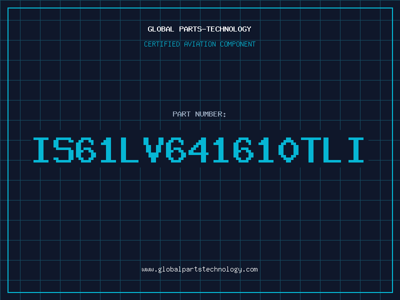 Aviation Part IS61LV641610TLI
