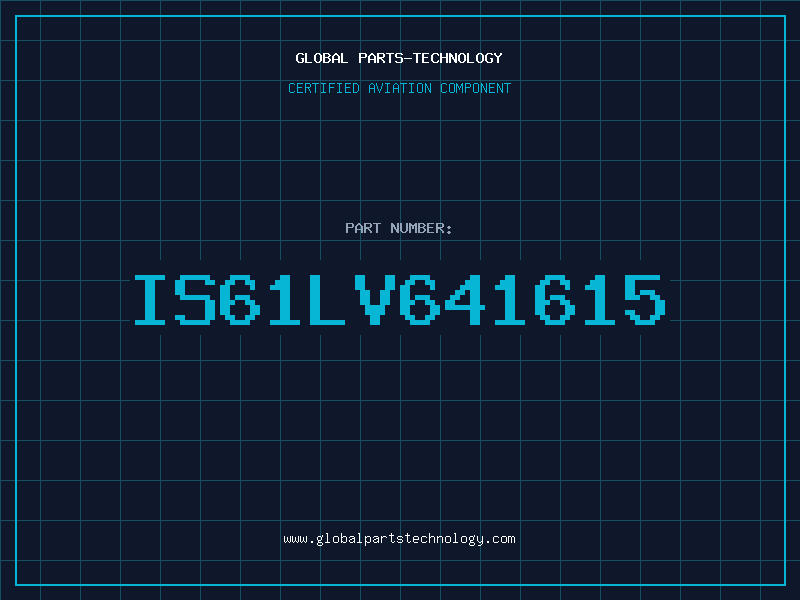 Aviation Part IS61LV641615