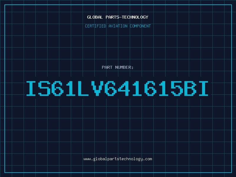 Aviation Part IS61LV641615BI