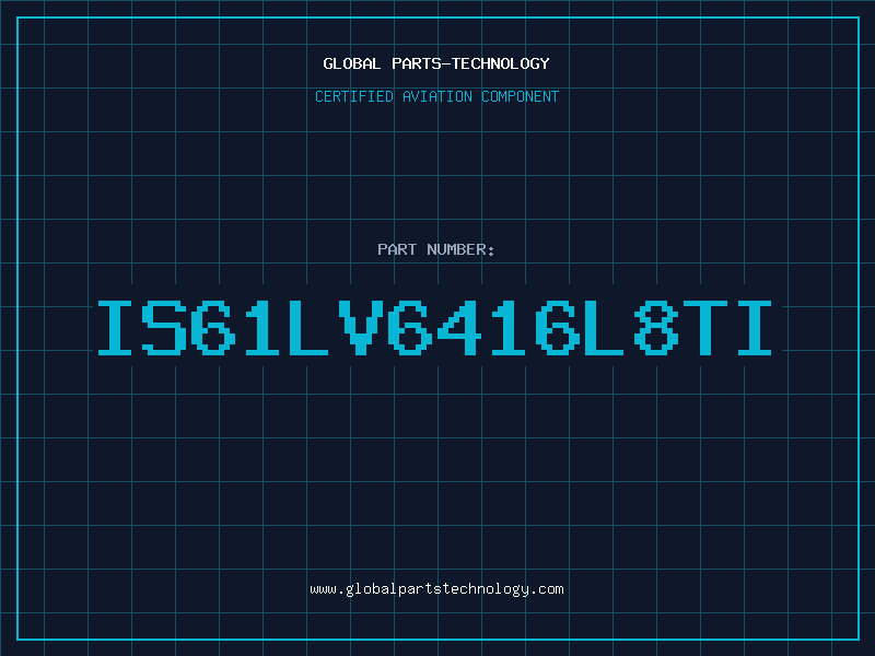Aviation Part IS61LV6416L8TI
