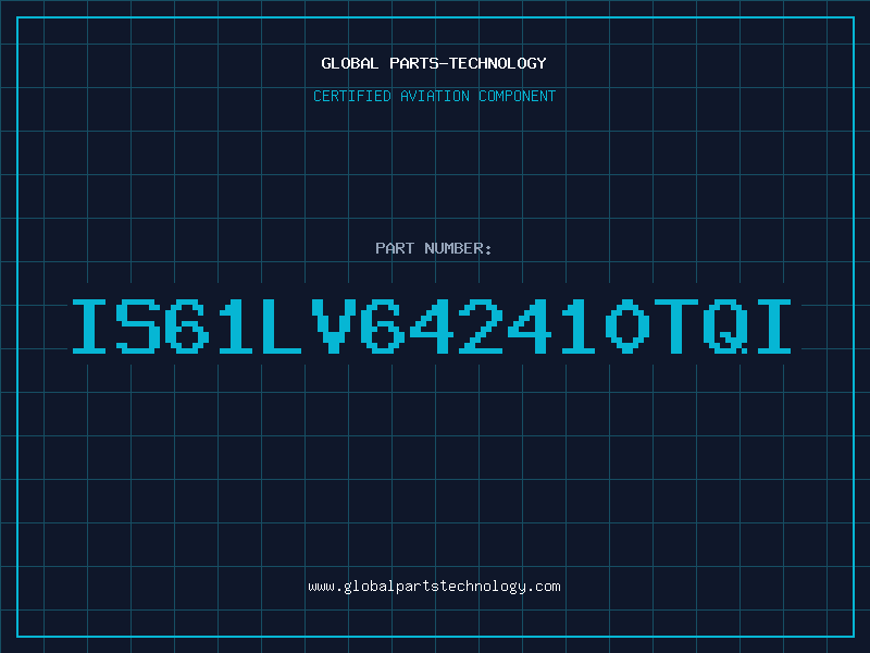 Aviation Part IS61LV642410TQI