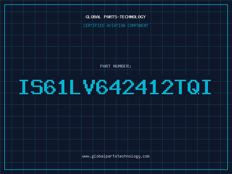 Aviation Part IS61LV642412TQI