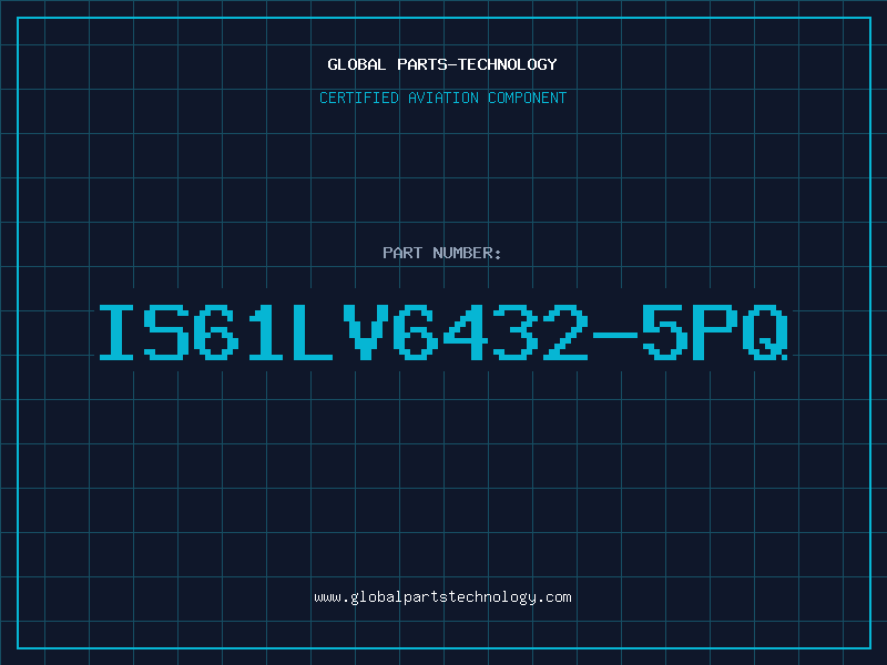 Aviation Part IS61LV6432-5PQ
