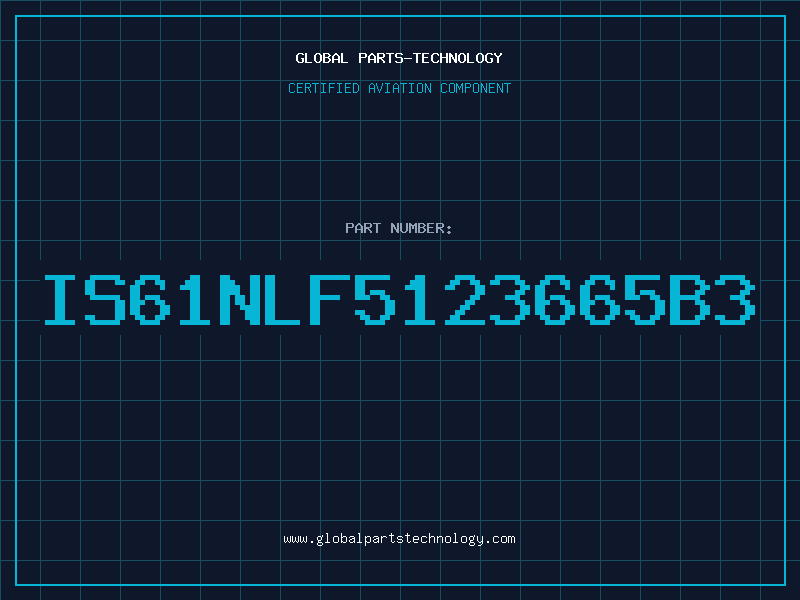 Aviation Part IS61NLF5123665B3
