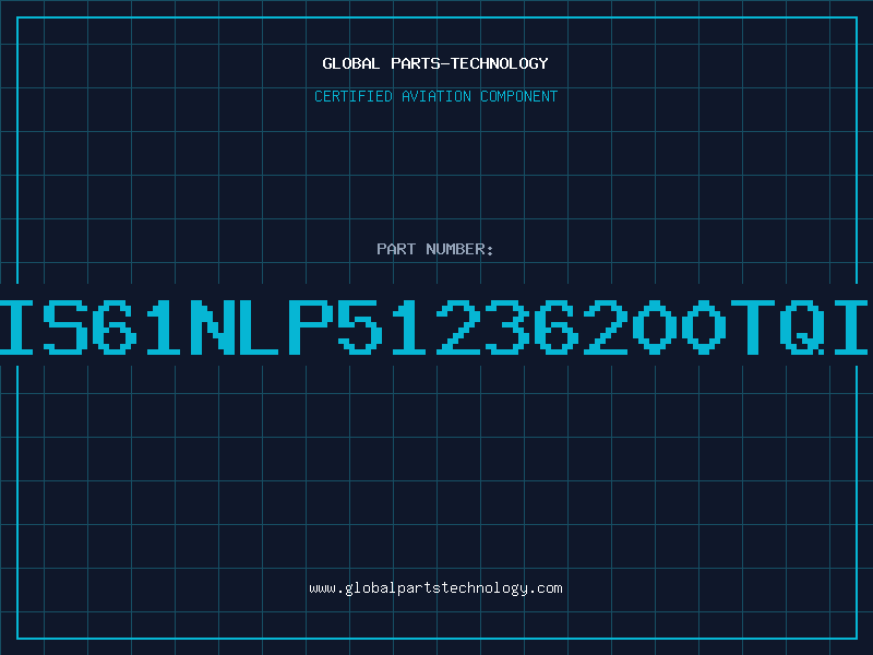 Aviation Part IS61NLP51236200TQI