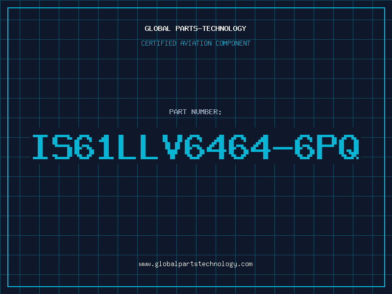 Aviation Part IS61lLV6464-6PQ