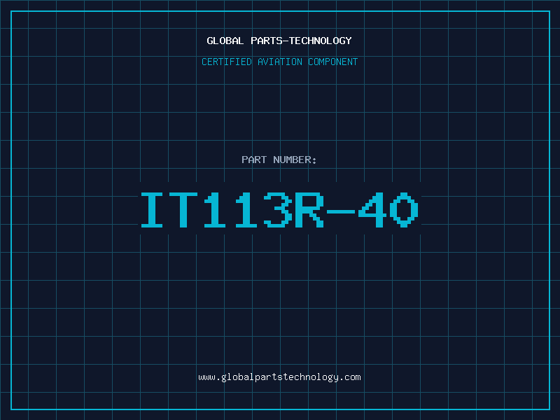 Aviation Part IT113R-40