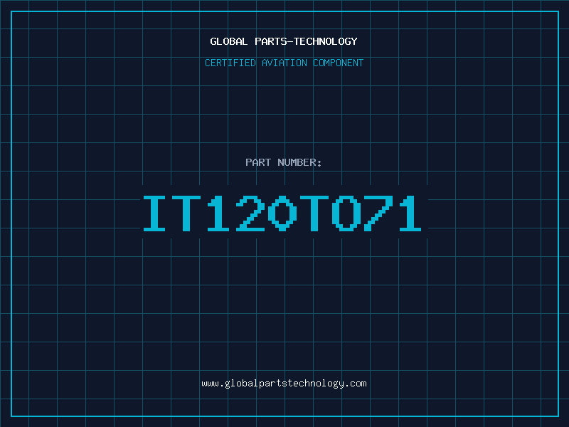 Aviation Part IT120TO71
