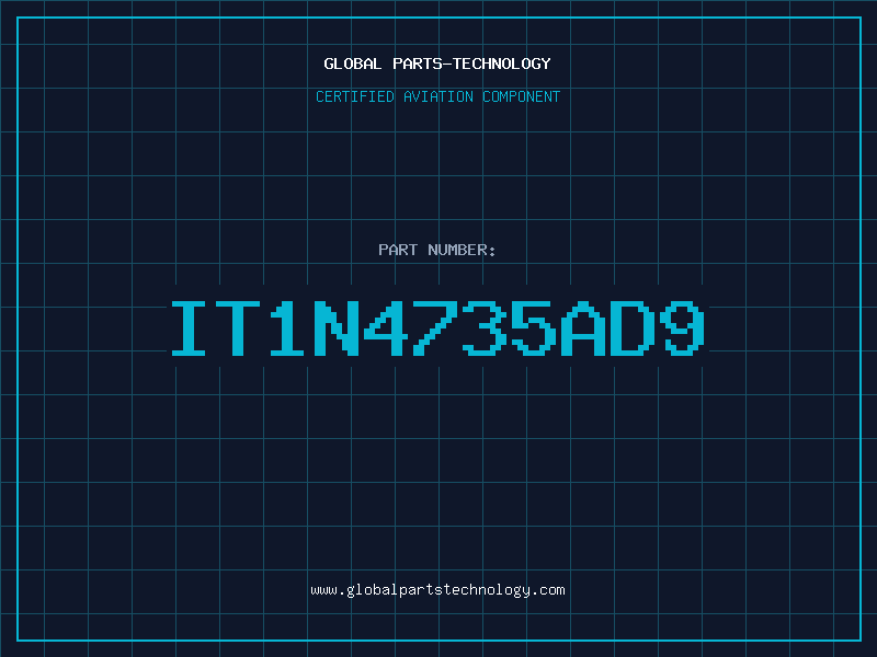 Aviation Part IT1N4735AD9
