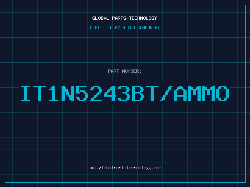 Aviation Part IT1N5243BT/AMMO