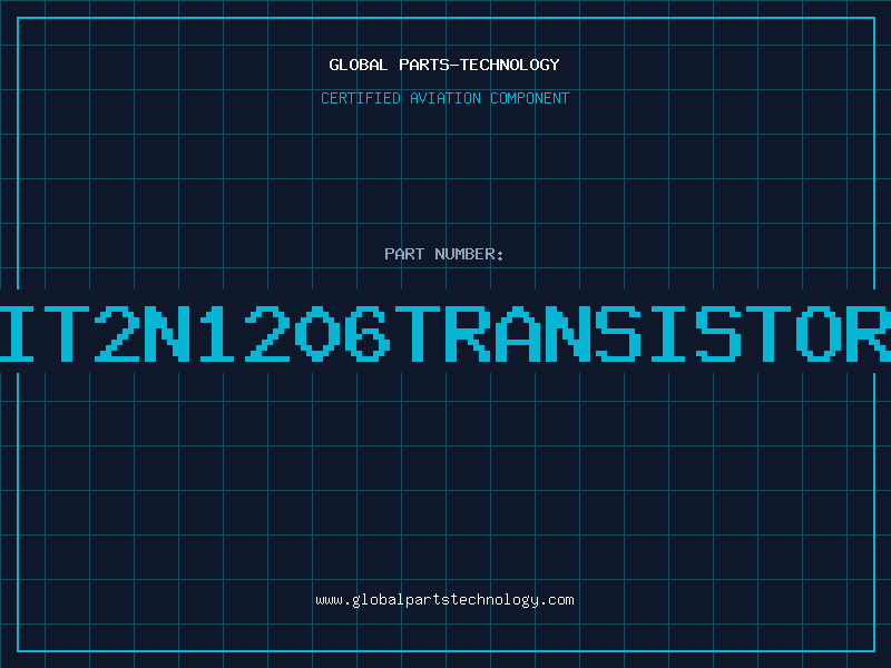 Aviation Part IT2N1206TRANSISTOR