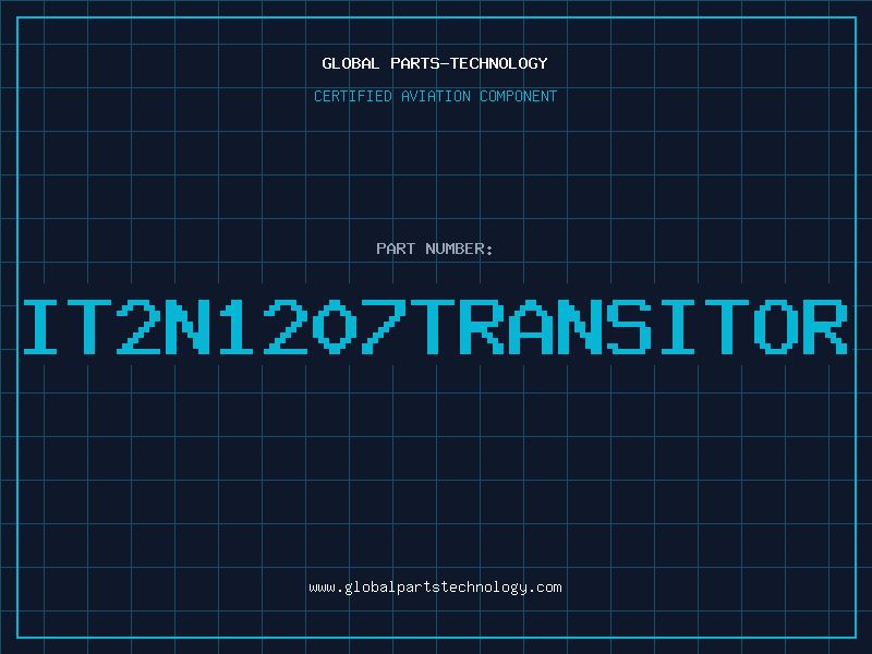 Aviation Part IT2N1207TRANSITOR