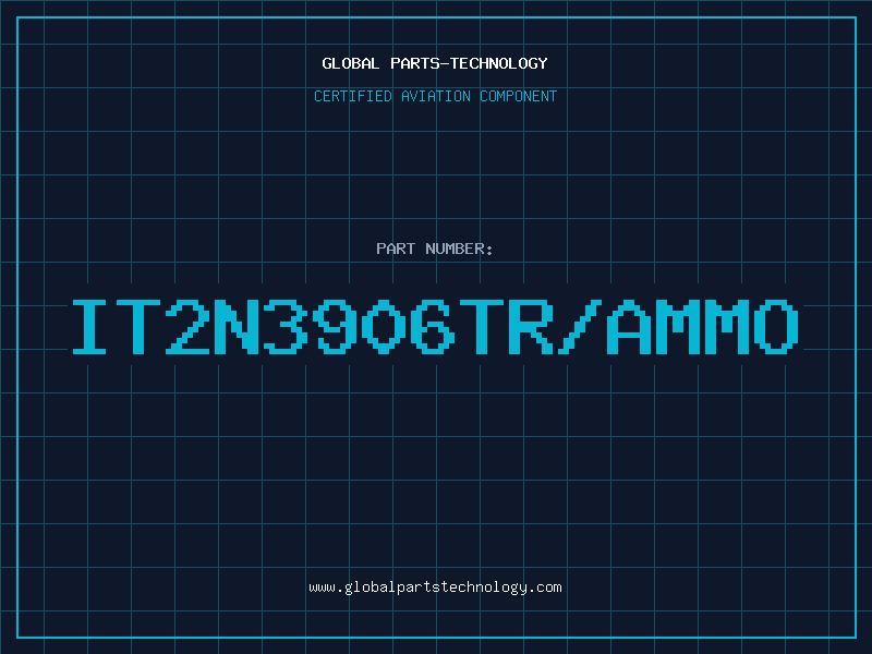 Aviation Part IT2N3906TR/AMMO
