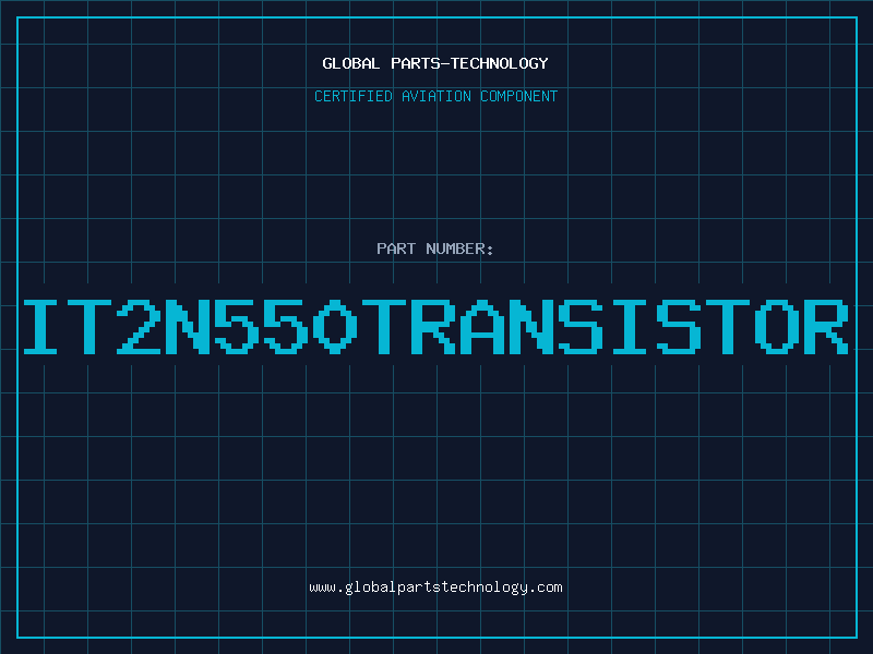Aviation Part IT2N550TRANSISTOR