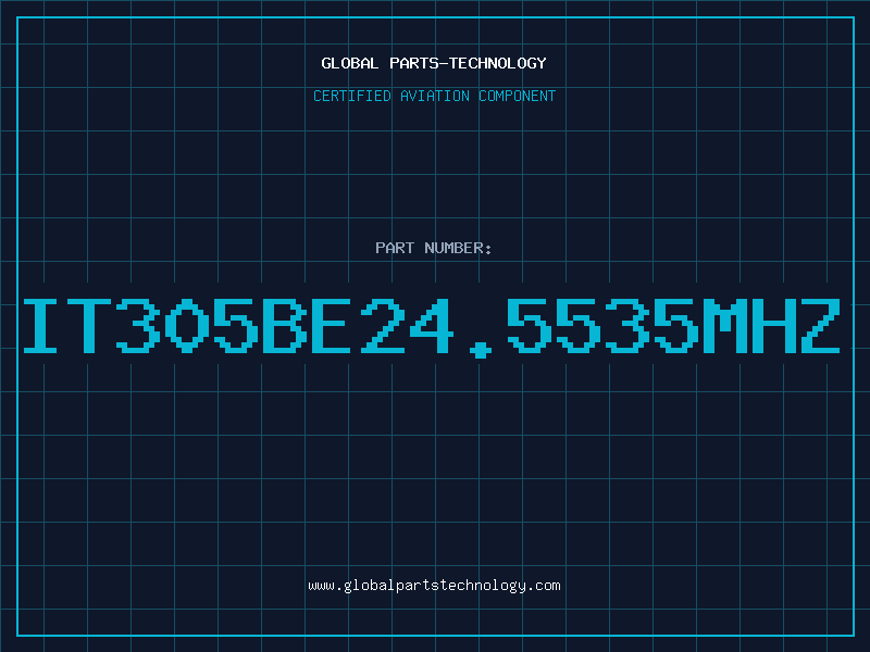 Aviation Part IT305BE24.5535Mhz