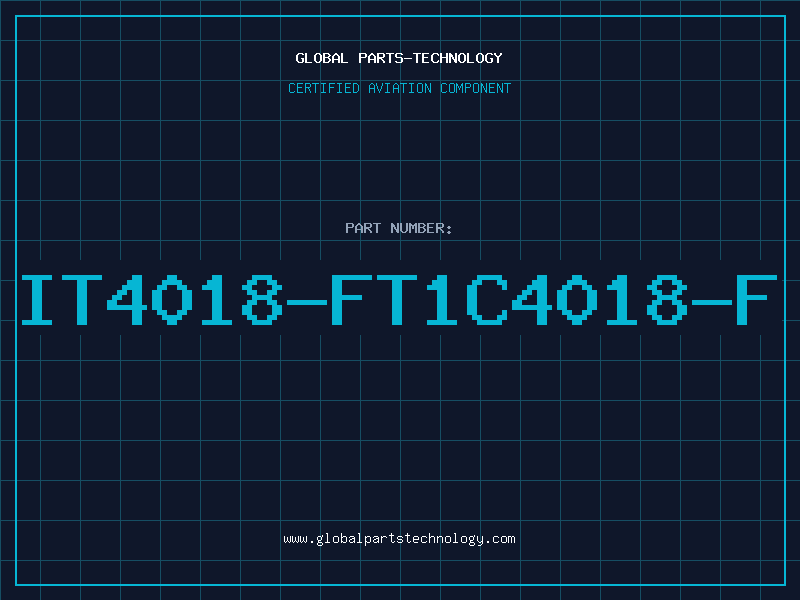 Aviation Part IT4018-FT1C4018-F