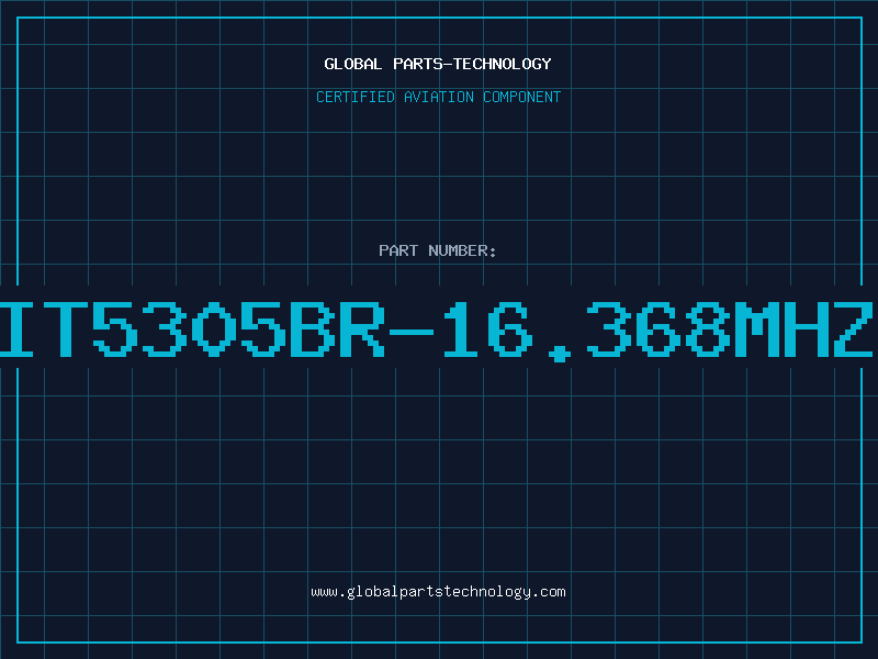 Aviation Part IT5305BR-16.368MHZ