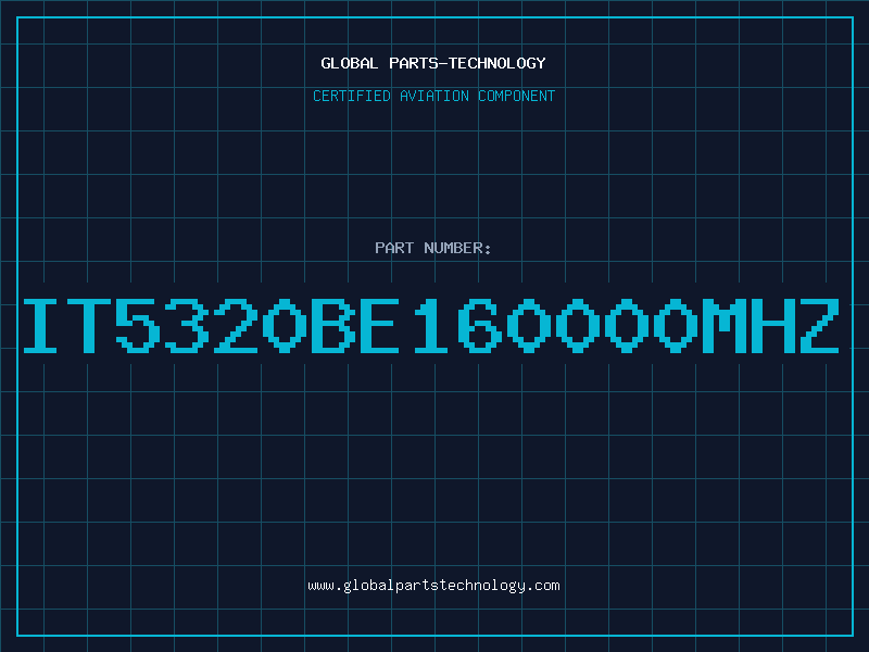 Aviation Part IT5320BE160000MHZ