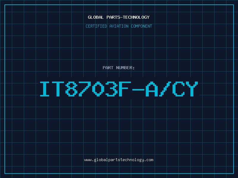 Aviation Part IT8703F-A/CY