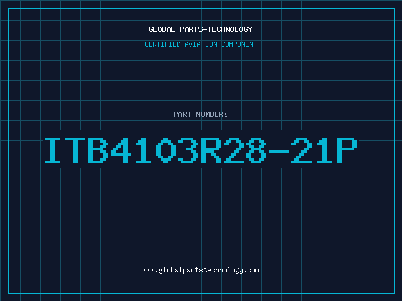 Aviation Part ITB4103R28-21P
