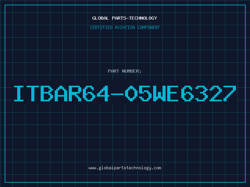Aviation Part ITBAR64-05WE6327
