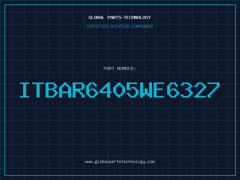 Aviation Part ITBAR6405WE6327