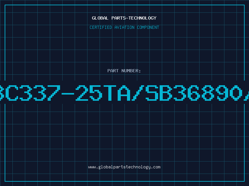 Aviation Part ITBC337-25TA/SB36890/E7