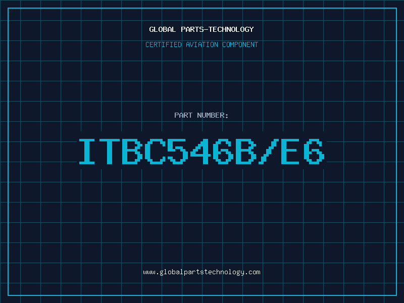 Aviation Part ITBC546B/E6