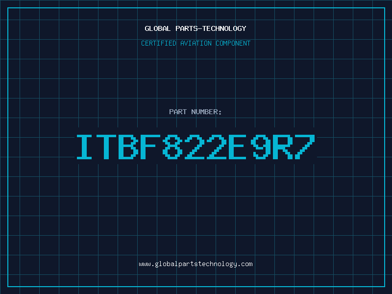 Aviation Part ITBF822E9R7
