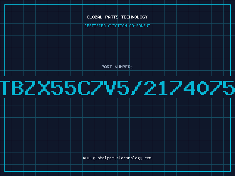 Aviation Part ITBZX55C7V5/21740750