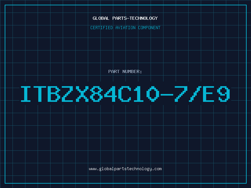 Aviation Part ITBZX84C10-7/E9