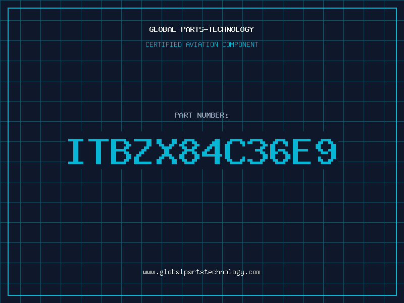 Aviation Part ITBZX84C36E9