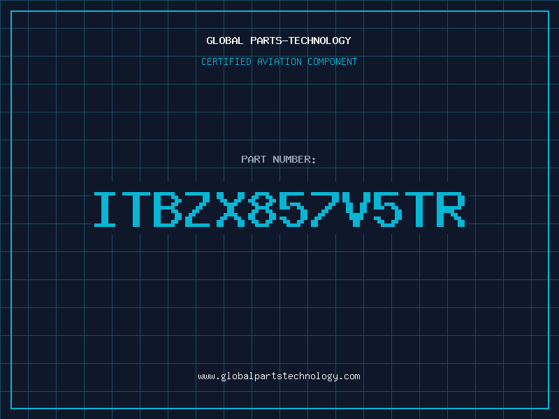 Aviation Part ITBZX857V5TR