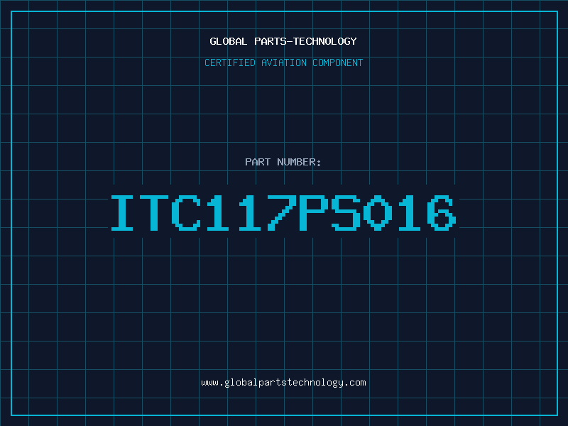 Aviation Part ITC117PS016
