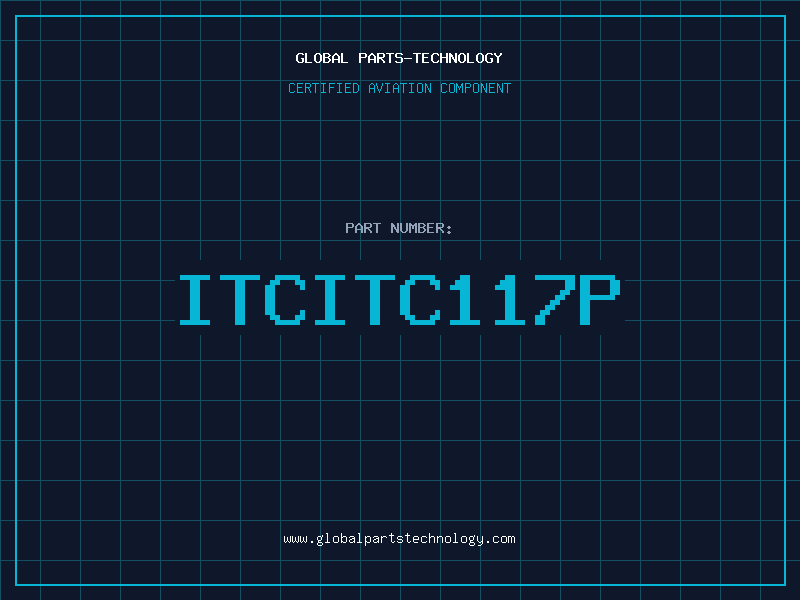 Aviation Part ITCITC117P