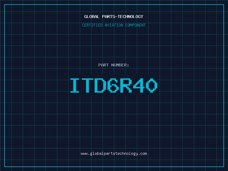 Aviation Part ITD6R40