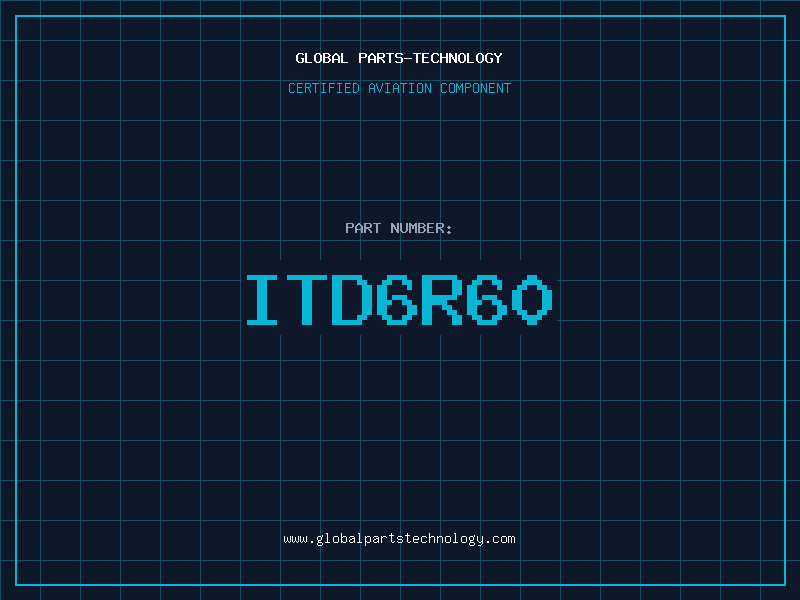 Aviation Part ITD6R60
